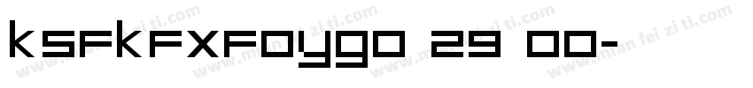 KSFKFXFOYG0 29 00字体转换